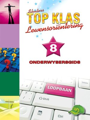 cover image of Top Klas Lewensorientering Graad 8 Onderwysersgids
